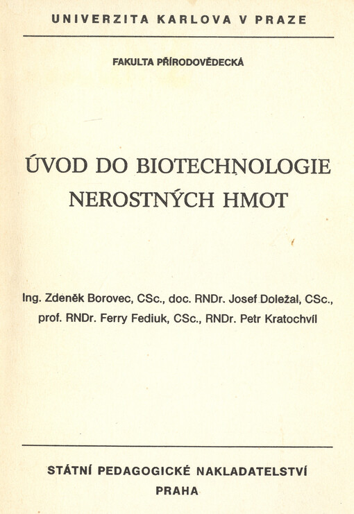 Úvod do biotechnologie nerostných hmot: Určeno pro posl. fak. přírodověd