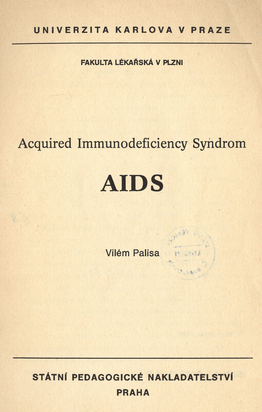 Acquired Immunodeficiecny Syndrom - AIDS