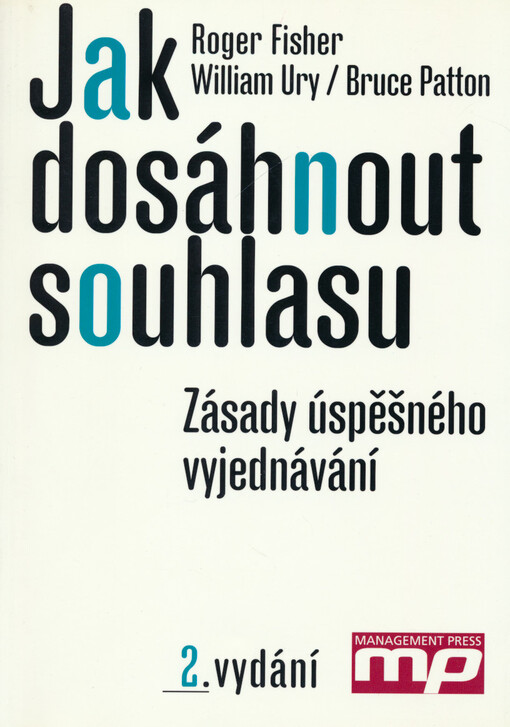Jak dosáhnout souhlasu: zásady úspěšného vyjednávání