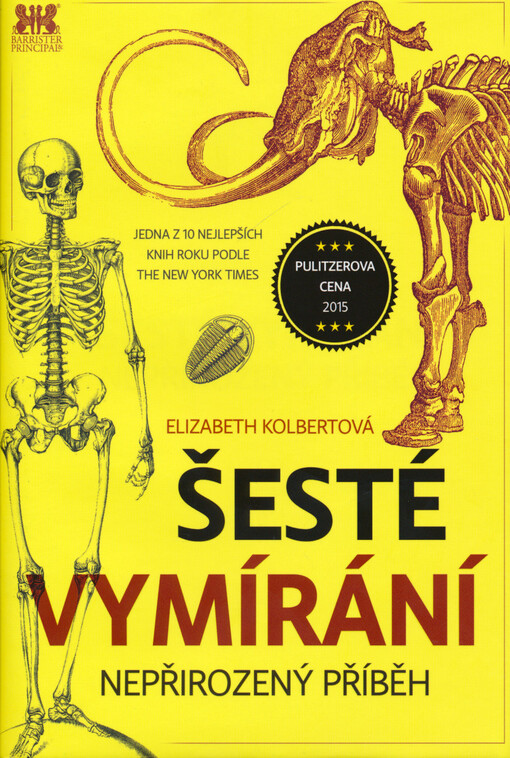 Šesté vymírání : nepřirozený příběh