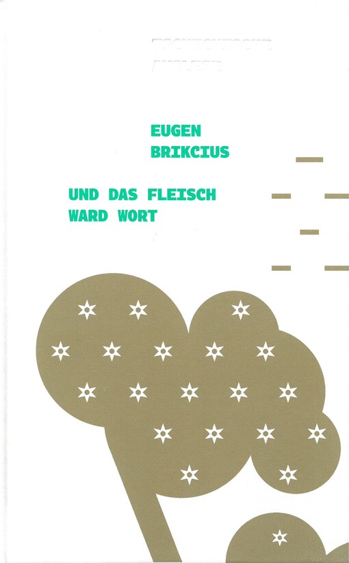 Und das Fleisch ward Wort