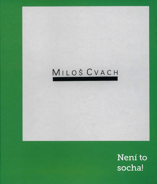 Miloš Cvach: Není to socha!