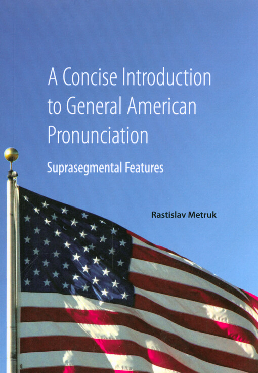 A Concise Introduction to General American Pronunciation. Suprasegmental Features