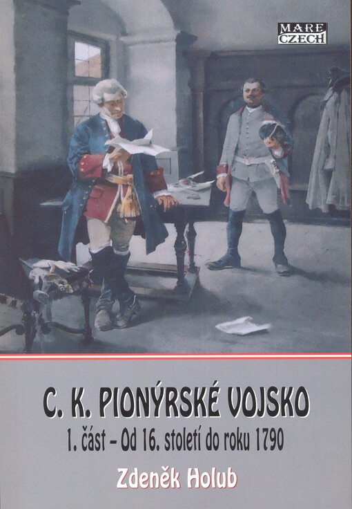 C. K. pionýrské vojsko, 1. část
