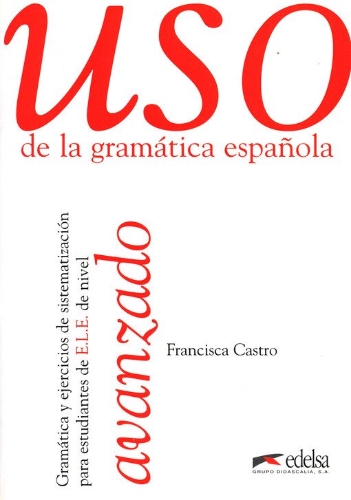 Uso de la gramática española : avanzado