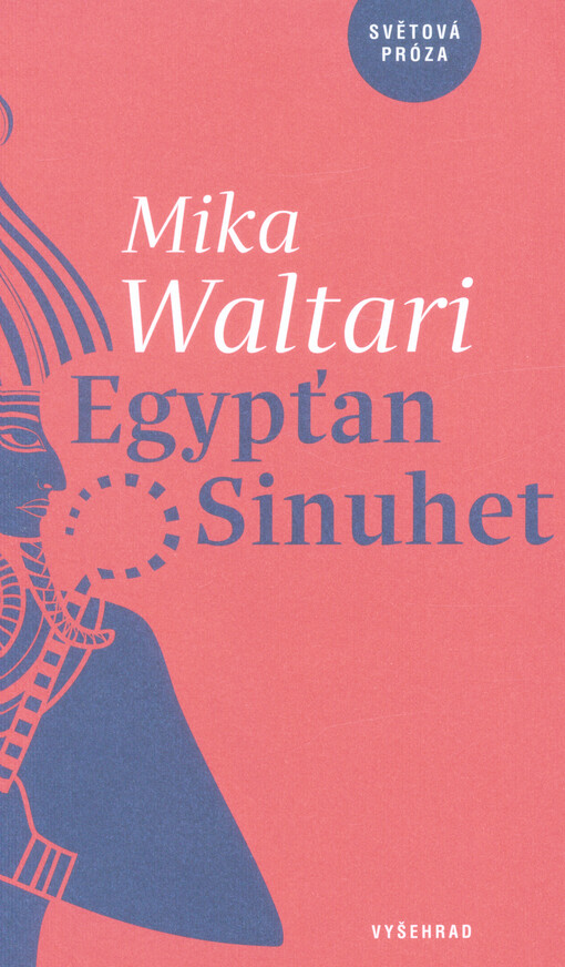 Egypťan Sinuhet : patnáct knih ze života lékaře Sinuheta