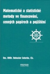 Matematické a statistické metody ve financování, cenných papírech a pojištění.