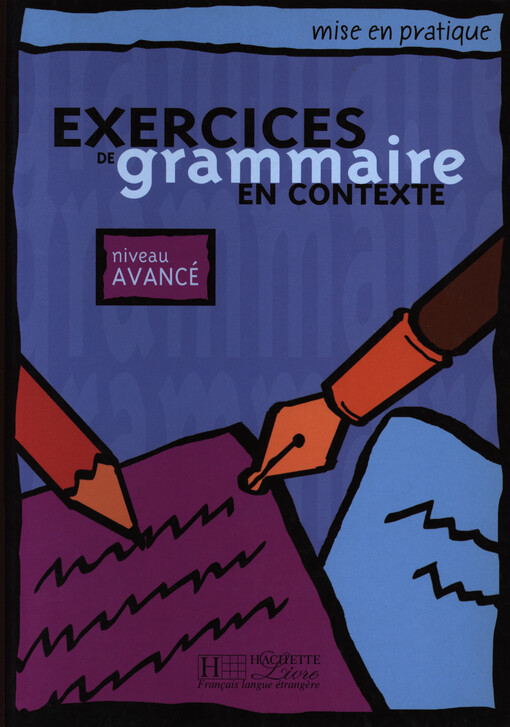 Exercices de grammaire en contexte : niveau avancé