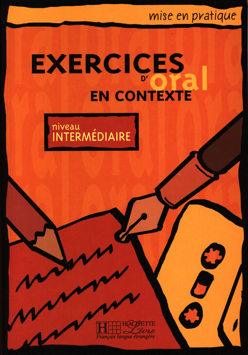 Exercices d'oral en contexte : niveau intermédiaire