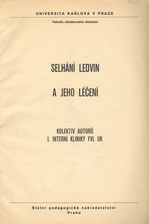 Selhání ledvin a jeho léčení : určeno pro posl. fak. všeobecného lék.