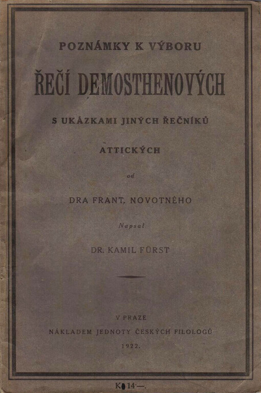 Poznámky k Výboru řečí Demosthenových s ukázkami jiných řečníků attických od dra Frant. Novotného