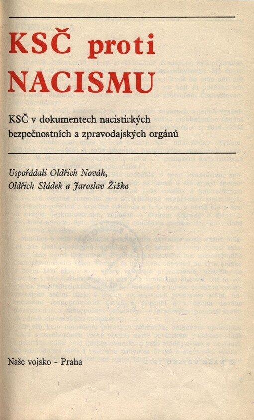 KSČ proti nacismu :KSČ v dokumentech nacistických bezpečnostních a zpravodajských orgánů