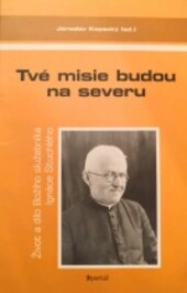 Tvé misie budou na severu