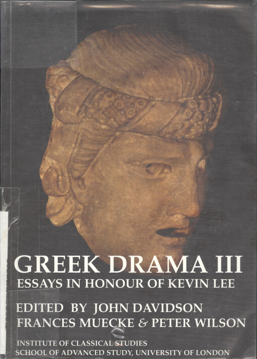 Greek drama III : essays in honour of Kevin Lee
