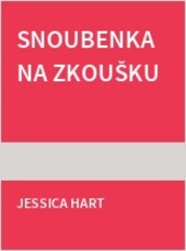 Snoubenka na zkoušku