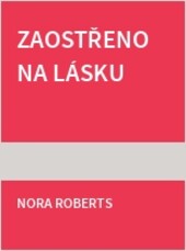 Zaostřeno na lásku