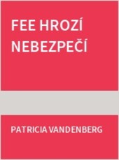 Fee hrozí nebezpečí