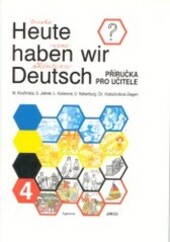 Heute haben wir Deutsch. 4, Handbuch für den Lehrer