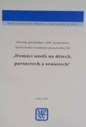 Domácí násilí na dětech, partnerech a  seniorech