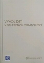 Vývoj dětí v náhradních formách péče