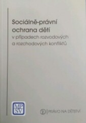 Sociálně-právní ochrana dětí v případech rozvodových a rozchodových konfliktů