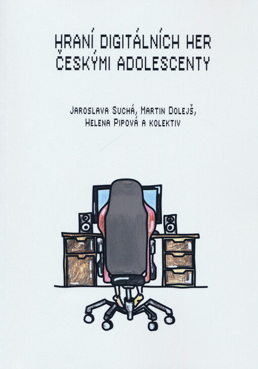 Hraní digitálních her českými adolescenty