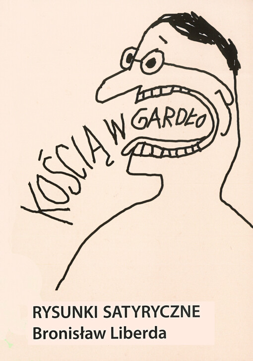 Kością w gardło : rysunki satyryczne