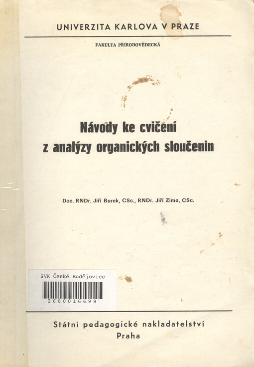 Návody ke cvičení z analýzy organických sloučenin : určeno pro posl. fak. přírodověd.
