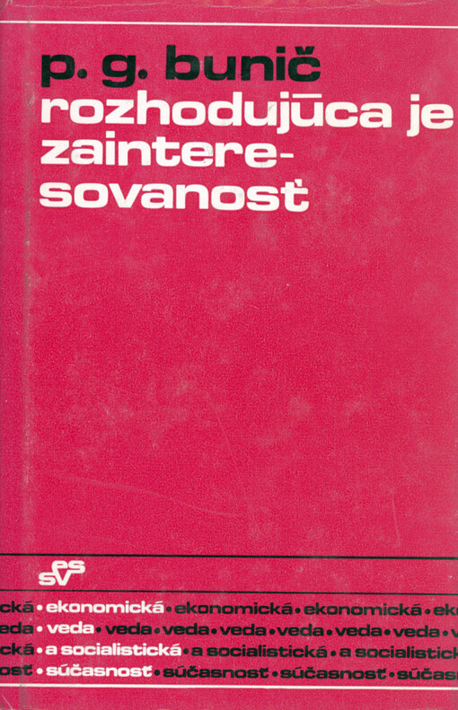 Rozhodujúca je zainteresovanosť