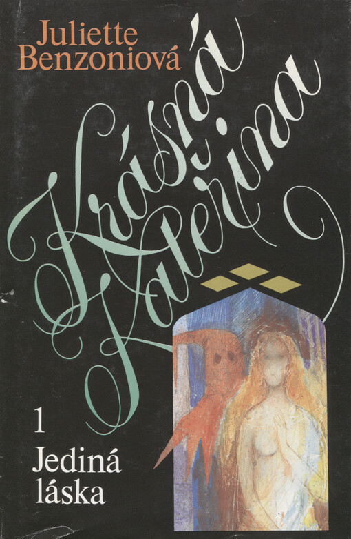 Krásná Kateřina.1,Jediná láska