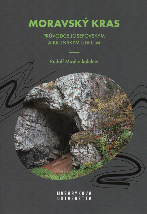 Moravský kras : průvodce Josefovským a Křtinským údolím