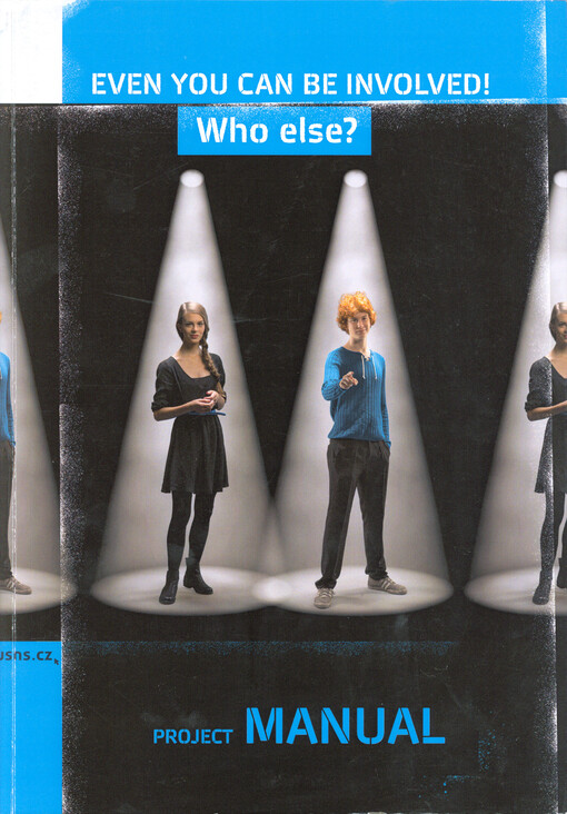 Even you can be involved! : who else? : project manual