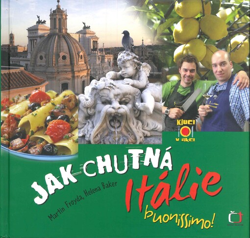 Jak chutná Itálie: buonissimo!