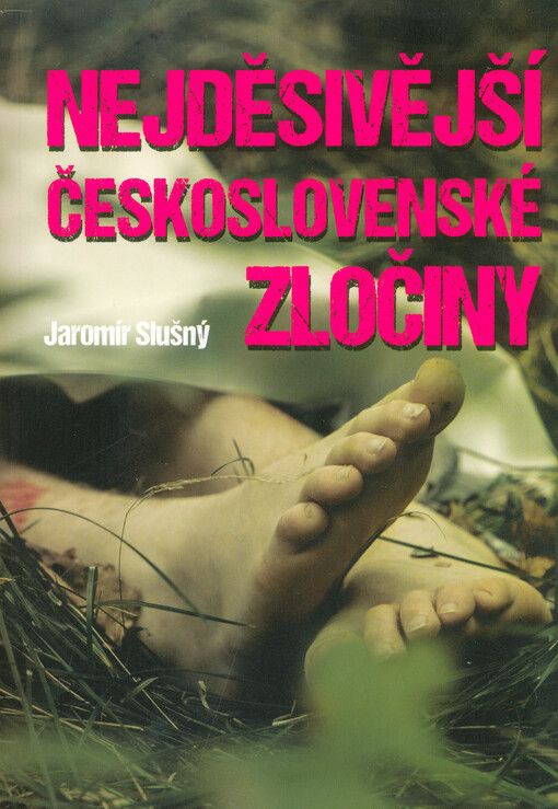 Nejděsivější československé zločiny