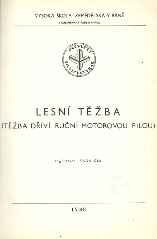 Lesní těžba : těžba dříví ruční motorovou pilou, 1. vyd.