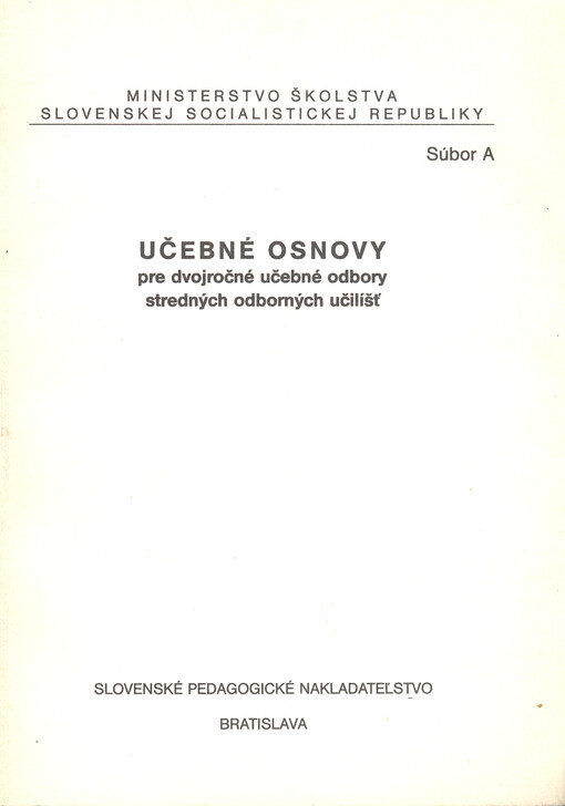 Učebné osnovy pre dvojročné učebné odbory stredných odborných učilíšť