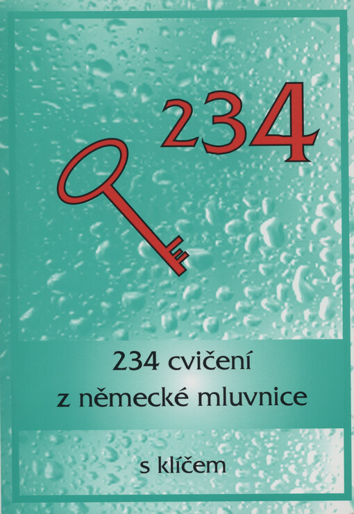 234 cvičení z německé mluvnice s klíčem