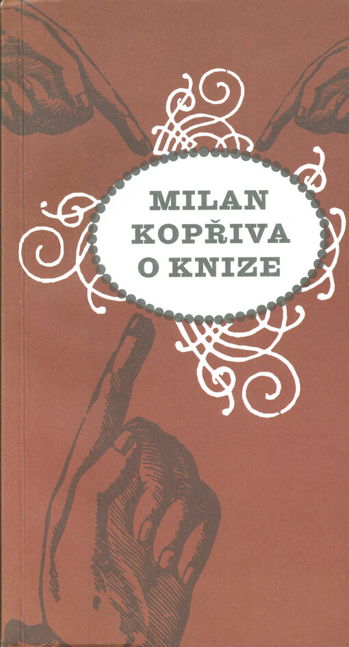 Milan Kopřiva o knize : přepis zvukového záznamu přednášky pro členy Lions Clubu Mariánské Lázně proslovené v klášteře Teplá v roce 1994 & přehled autorovy knižní tvorby