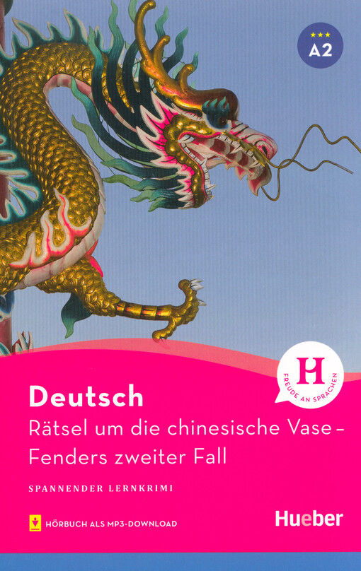 Rätsel um die chinesische Vase : Fenders zweiter Fall : spannender Lernkrimi