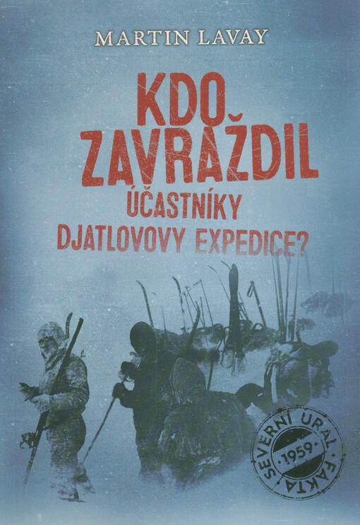 Kdo zavraždil účastníky Djatlovovy expedice?