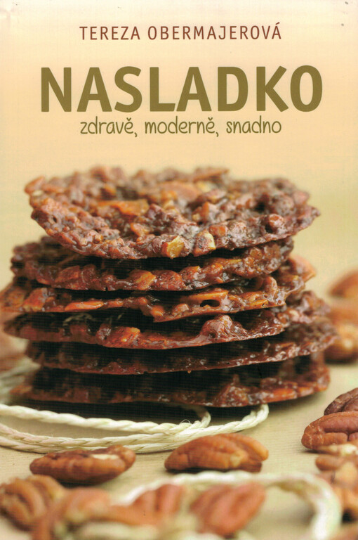 Nasladko - zdravě, moderně, snadno