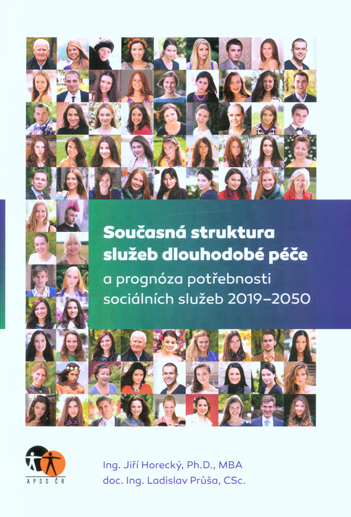 Současná struktura služeb dlouhodobé péče a prognóza potřebnosti sociálních služeb 2019-2050