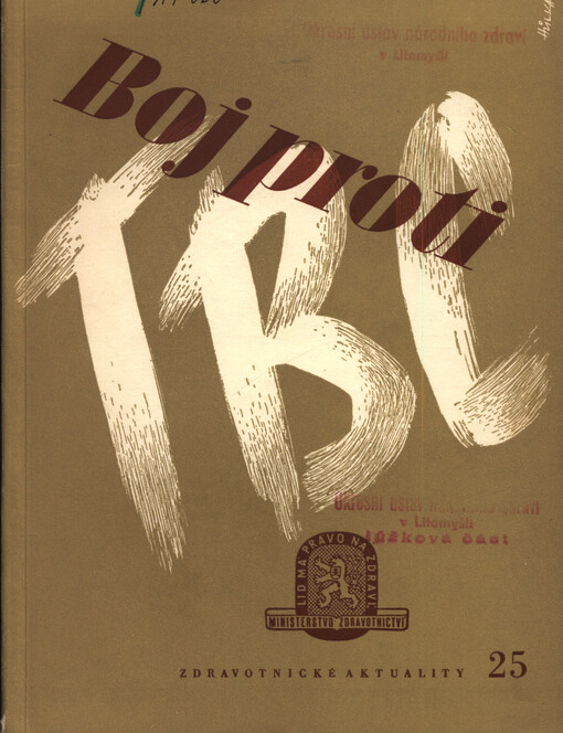 Boj proti TBC :(referáty a diskusní příspěvky celostátní konference krajských zdravotnických pracovníků ve Velkých Losinách 1950)