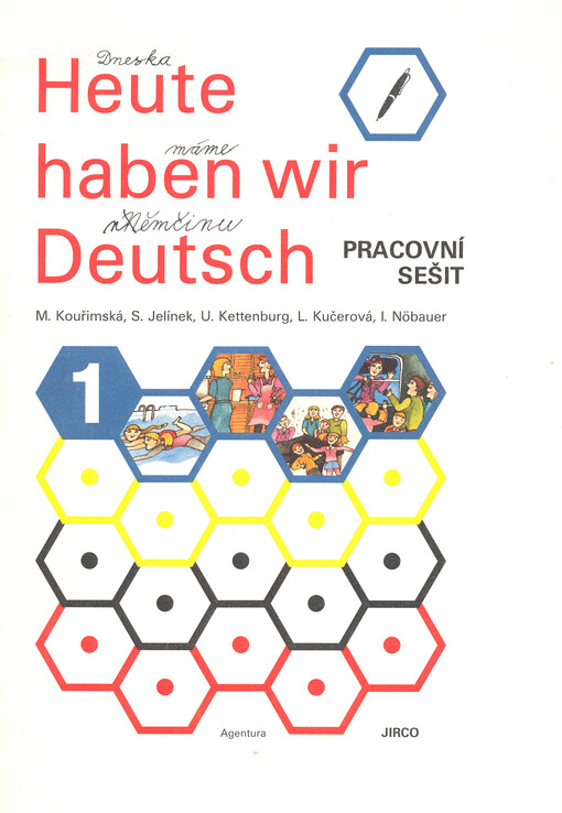 Heute haben wir Deutsch. 1, Arbeitsheft
