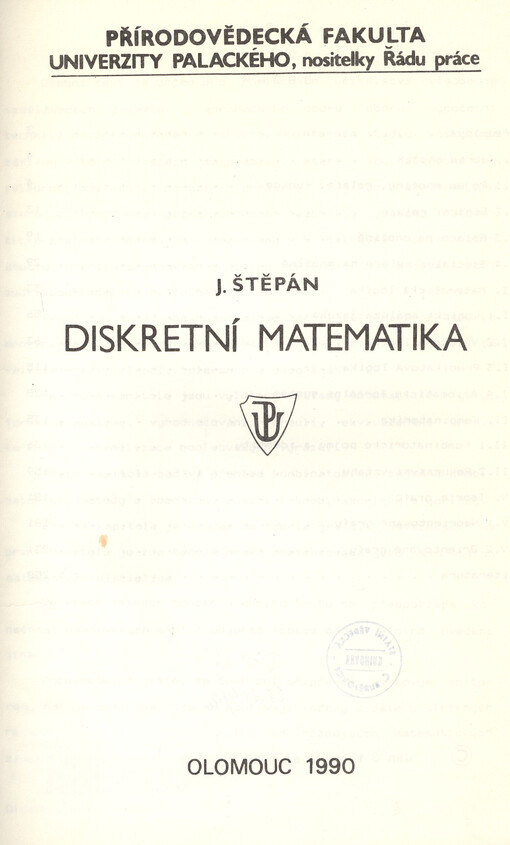 Diskrétní matematika :Určeno pro posl. přírodověd. fak.