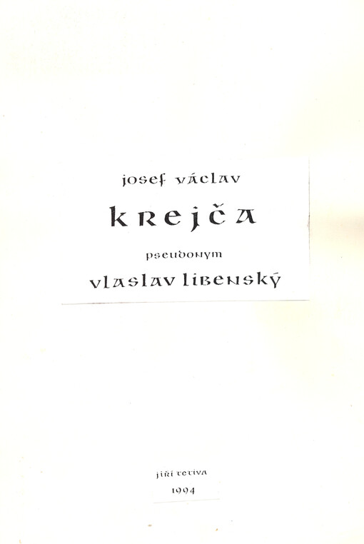 Josef Václav Krejča, pseudonym Vlaslav Libenský