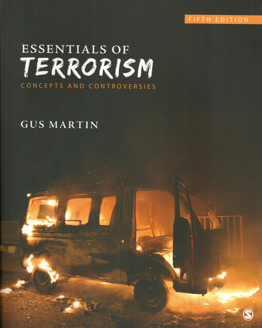Essentials of Terrorism : concepts and controversies