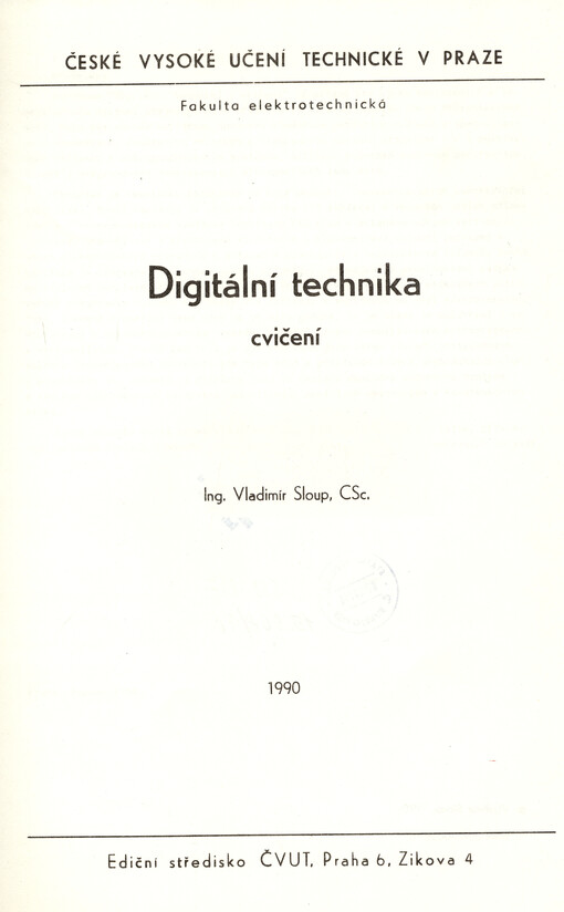 Digitální technika : cvičení : určeno pro stud. fak. elektrotechn.