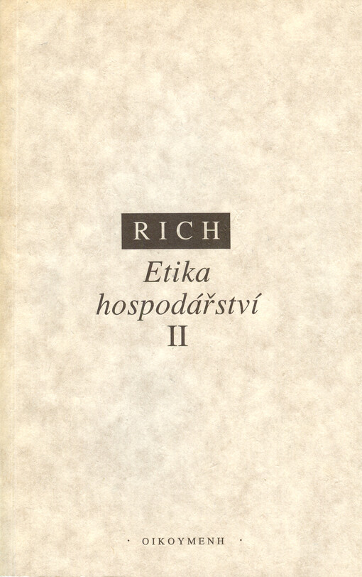 Etika hospodářství. Svazek II, Sociálně-etický pohled na tržní, plánované a světové hospodářství