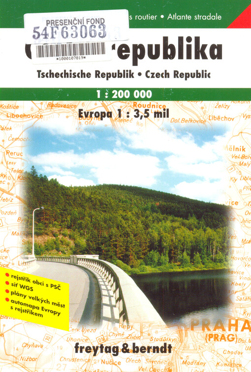 Česká republika Tschechische Republik = Czech Republic = République Tchéque = Repubblica Ceca : autoatlas 1:200 000 ; Evropa 1:3 500 000